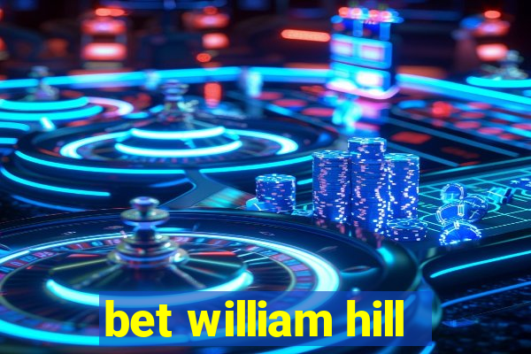 bet william hill